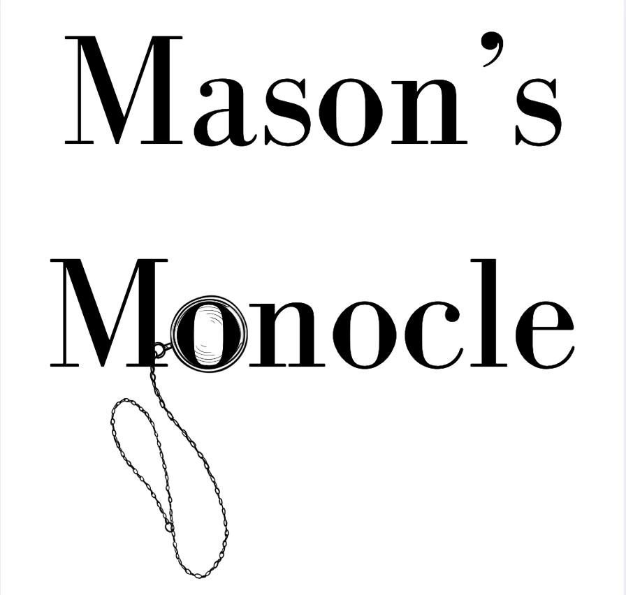 Mason's Monocle: March Madness and The Masters